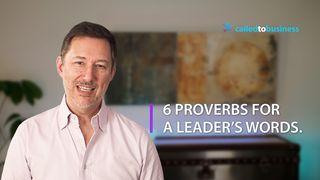  6 Proverbs for a Leader’s Words Provérbios 11:12 O Livro