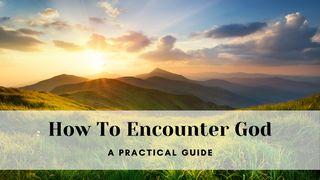 How to Encounter God - a Practical Guide Deuteronomio 4:29 Biblia Dios Habla Hoy