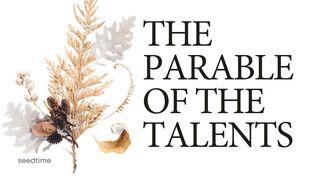 3 Financial Lessons From the Parable of the Talents Matiu 6:19-21 Kara