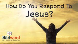 How Do You Respond to Jesus? Yohanes 7:7 Taaz Weru Witu u Nunuwu'en Tombulu