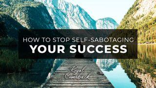 How to Stop Self-Sabotaging Your Succes Deuteronomy 15:10-11 English Standard Version Revision 2016