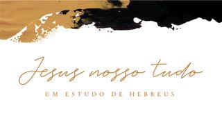 Jesus Nosso Tudo Hebreus 13:17 Almeida Revista e Atualizada