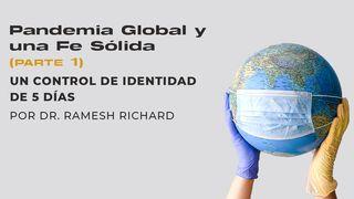 Pandemia Global Y Una Fe Sólida (Parte 1): Un Control De Identidad De 5 Días Salmos 91:3-7 Reina Valera Contemporánea