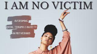 I Am No Victim Galatians 3:13 The Passion Translation