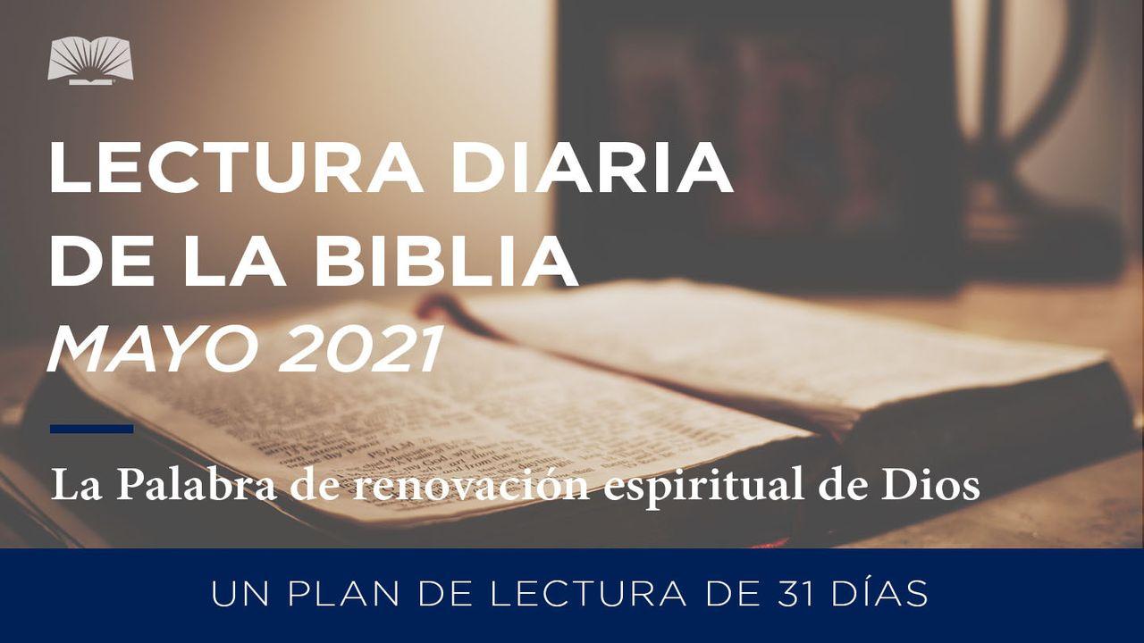 Lectura Diaria De La Biblia De Mayo 2021: La Palabra De Renovación Espiritual De Dios