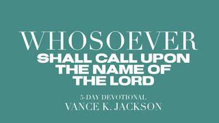 Whosoever Shall Call Upon the Name Of The Lord 历代志上 16:8 当代译本