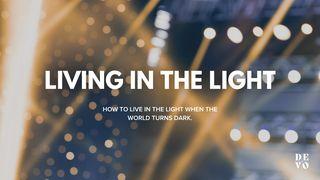 Living in the Light От Иоанна святое благовествование 1:5 Синодальный перевод