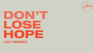 Don't Lose Hope  Psalm 84:11 Herziene Statenvertaling