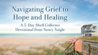 Navigating Grief to Hope and Healing ဆာလံက်မ္း 48:14 ျမန္​မာ့​စံ​မီ​သမၼာ​က်မ္