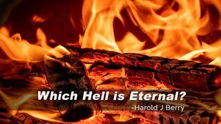 Which Hell Is Eternal? 2 Peter 2:4-11 New Living Translation