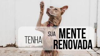 Tenha Sua Mente Renovada Romanos 5:12-21 Nova Versão Internacional - Português