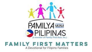 Family First Matters			 GENESIS 2:18 Ang Biblia, 2001