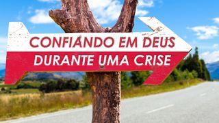 Confiando Em Deus Durante Uma Crise Salmos 46:8 Nova Versão Internacional - Português