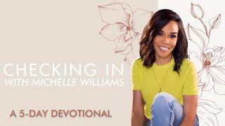 Checking in With Michelle Williams, a 5-Day Devotional 創世歷代傳或稱厄尼西書 12:7 馬禮遜－米憐文理《神天聖書》