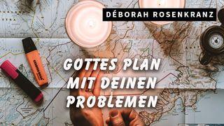 Gottes Plan mit deinen Problemen Psalm 18:7 Hoffnung für alle