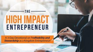 The High Impact Entrepreneur: A 3-Day Devotional Matthew 25:23 Ooratha Caaquwaa