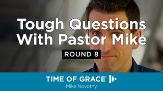 Tough Questions With Pastor Mike, Round 8 Ioane 10:27 Miriam Mer Gospels 1902