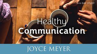 Healthy Communication Genesis 13:14-17 The Message