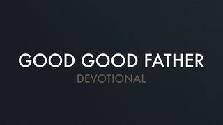 Chris Tomlin - Good Good Father Devotional San Mateo 10:31 Kaqchikel, Eastern