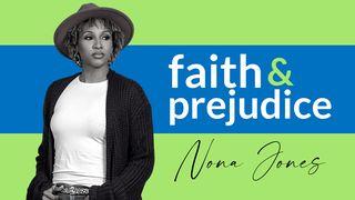 Faith & Prejudice | Restoring Oneness