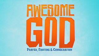 Awesome God: Midyear Prayer & Fasting (Family Devotional) Psalm 136:2 Herziene Statenvertaling