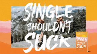 Single Shouldn't Suck Psalmen 84:11 Het Boek