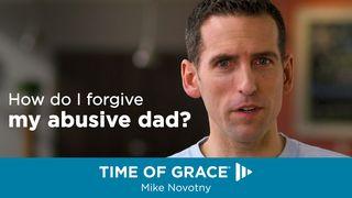 How Do I Forgive My Abusive Dad? Psalm 10:14 Kadede Kap Psam Akan