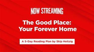 Now Streaming Week 3: The Good Place 1 John 1:1 New International Version