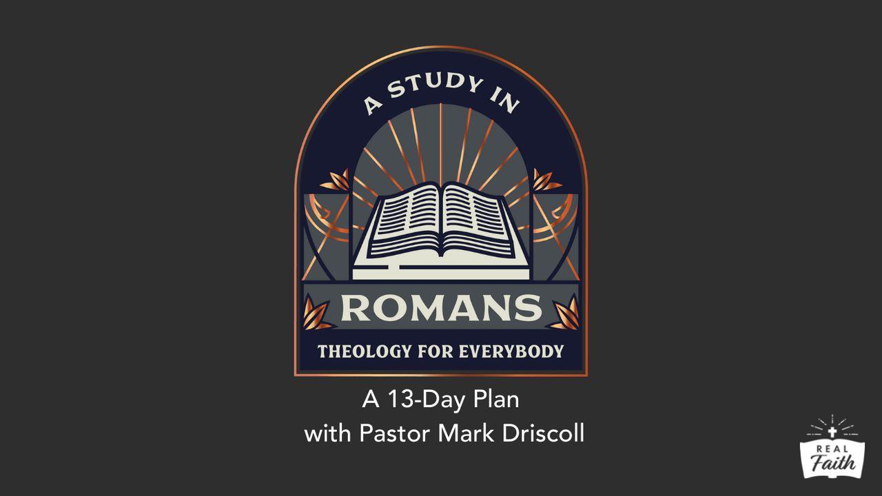 Romans: Theology for Everybody (12-16)