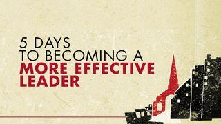 5 Days to Becoming a More Effective Leader யோபுடைய சரித்திரம் 1:12 பரிசுத்த பைபிள்