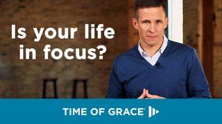 Is Your Life in Focus? Lukas 11:34 Taaz Weru Witu u Nunuwu'en Tombulu