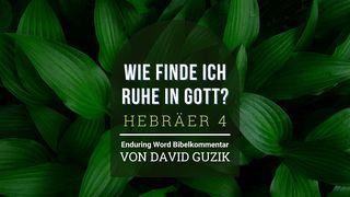 Wie finde ich Ruhe in Gott?: Hebräer 4 Hebräer 2:14-15 Hoffnung für alle