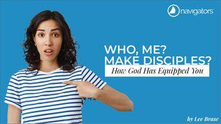 Who, Me? Make Disciples? - How God Has Equipped You 1 Wathesalonike 1:6 Biblia Habari Njema