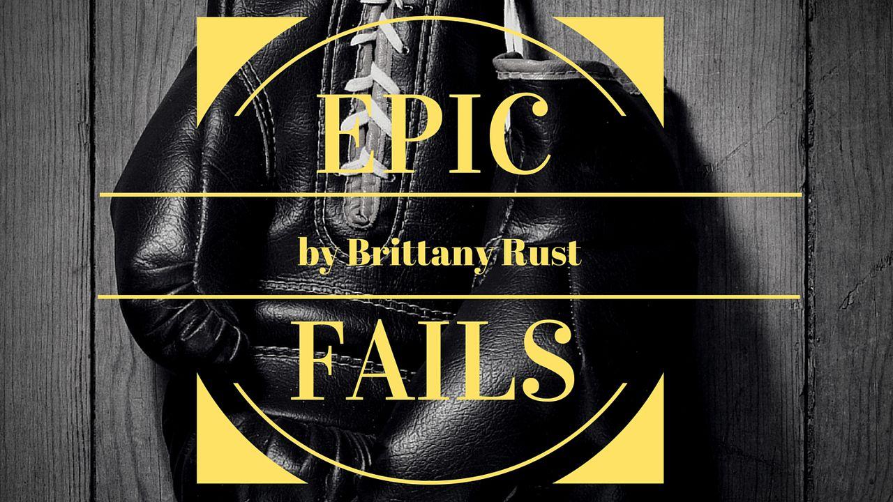 Epic Fails