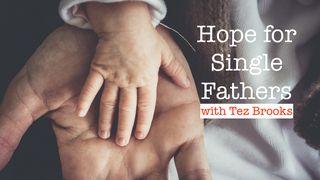 Hope for Single Fathers 1 Corintios 13:4-5 La Biblia de las Américas