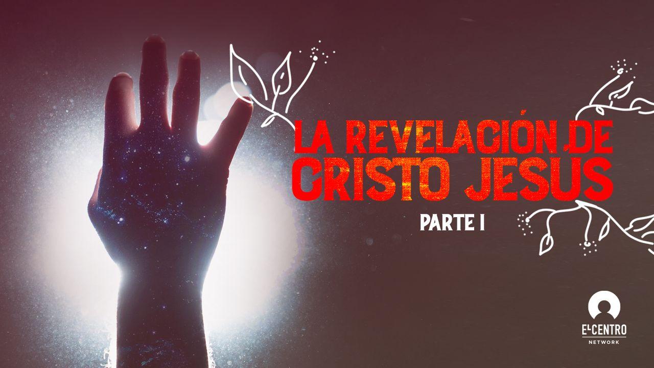 [Grandes Versos] La Revelación De Cristo Jesús 1