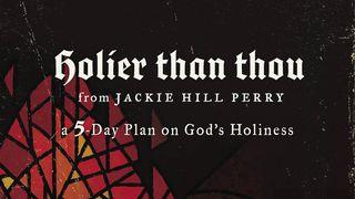 Holier Than Thou: A 5-Day Plan on God's Holiness Jeremia 2:13 nuBibeln