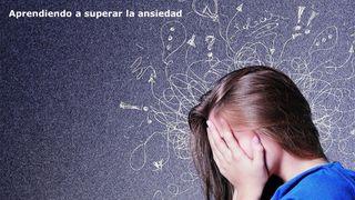 Aprendiendo a superar la ansiedad Salmos 119:28 Nueva Traducción Viviente