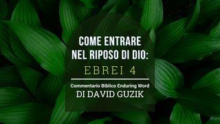 Come Entrare Nel Riposo Di Dio: Ebrei 4 Lettera agli Ebrei 4:9-10 Nuova Riveduta 2006