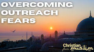 Overcoming Outreach Fears Luke 21:13-15 English Standard Version 2016