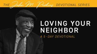 Loving Your Neighbor Mark 2:17 The Message