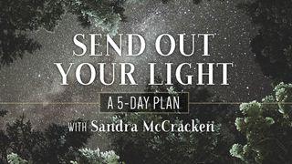 Send Out Your Light: A 5-Day Plan With Sandra Mccracken Galarnad 2:19 beibl.net 2015, 2024