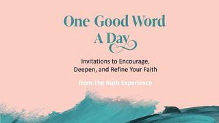 One Good Word a Day: Invitations to Encourage, Deepen, and Refine Your Faith ஏசா 26:8 இண்டியன் ரிவைஸ்டு வெர்ஸன் (IRV) - தமிழ்