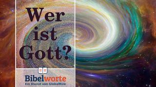 Wer ist Gott? 2. Mose 3:2 Darby Unrevidierte Elberfelder