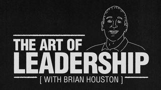 Art of Leadership With Brian Houston Spreuken 10:17 Het Boek