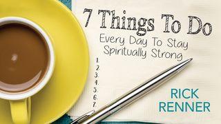 7 Things to Do Every Day to Stay Spiritually Strong Przysłów 27:19 UWSPÓŁCZEŚNIONA BIBLIA GDAŃSKA