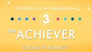 Growing as an Enneagram Three: The Achiever Zekaria 8:16-17 Swahili Revised Union Version