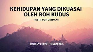 Kehidupan Yang Dikuasai Oleh Roh Kudus Yohanes 14:27 Terjemahan Sederhana Indonesia