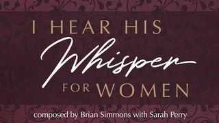 I Hear His Whisper for Women: Meditations and Declarations  ஏசா 26:8 இண்டியன் ரிவைஸ்டு வெர்ஸன் (IRV) - தமிழ்