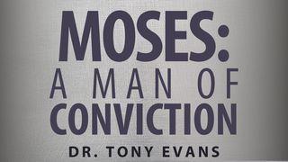 Moses: A Man of Conviction Johannes 15:19 nuBibeln